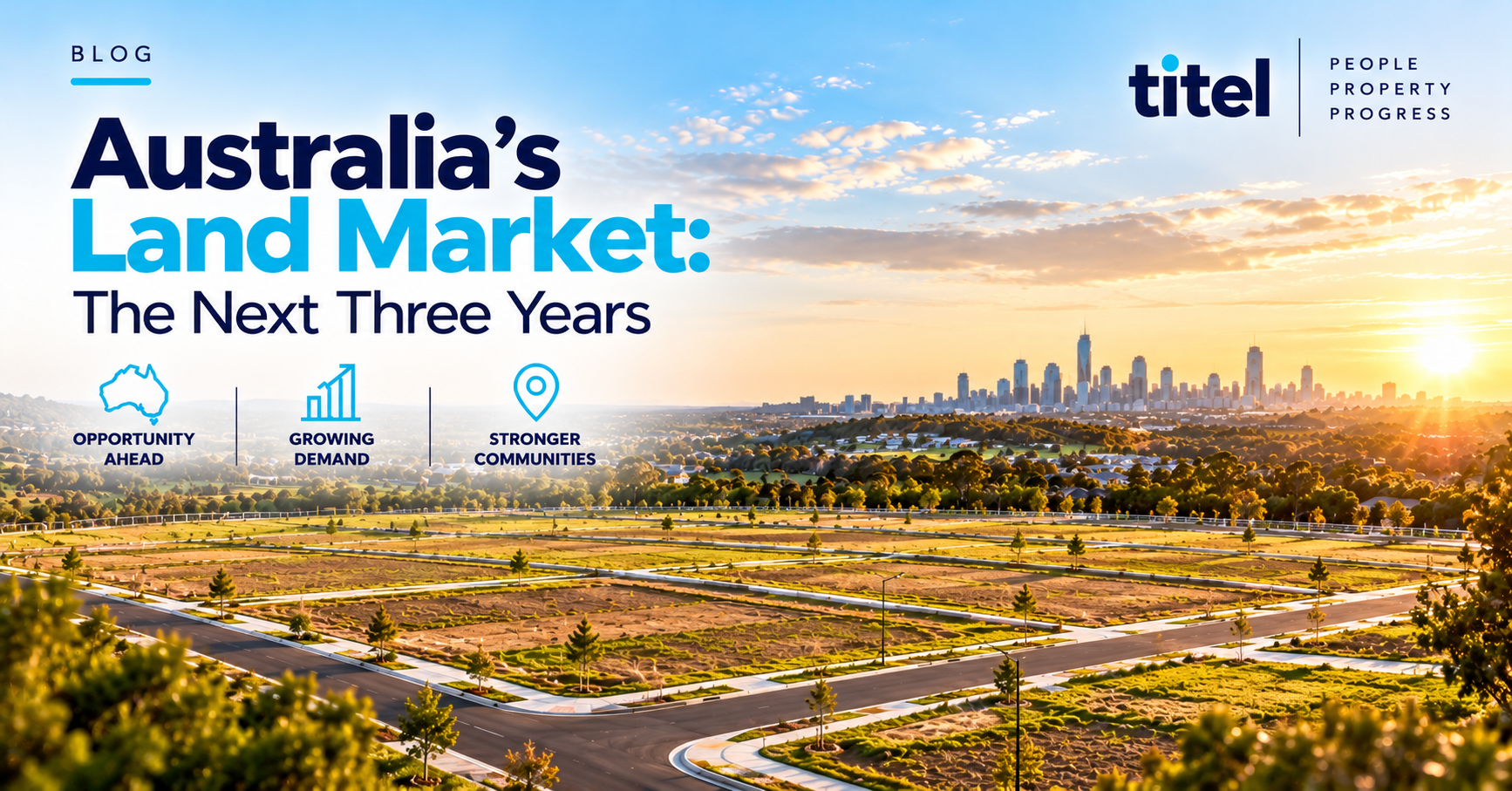 Australia’s Land Market: The Next Three Years