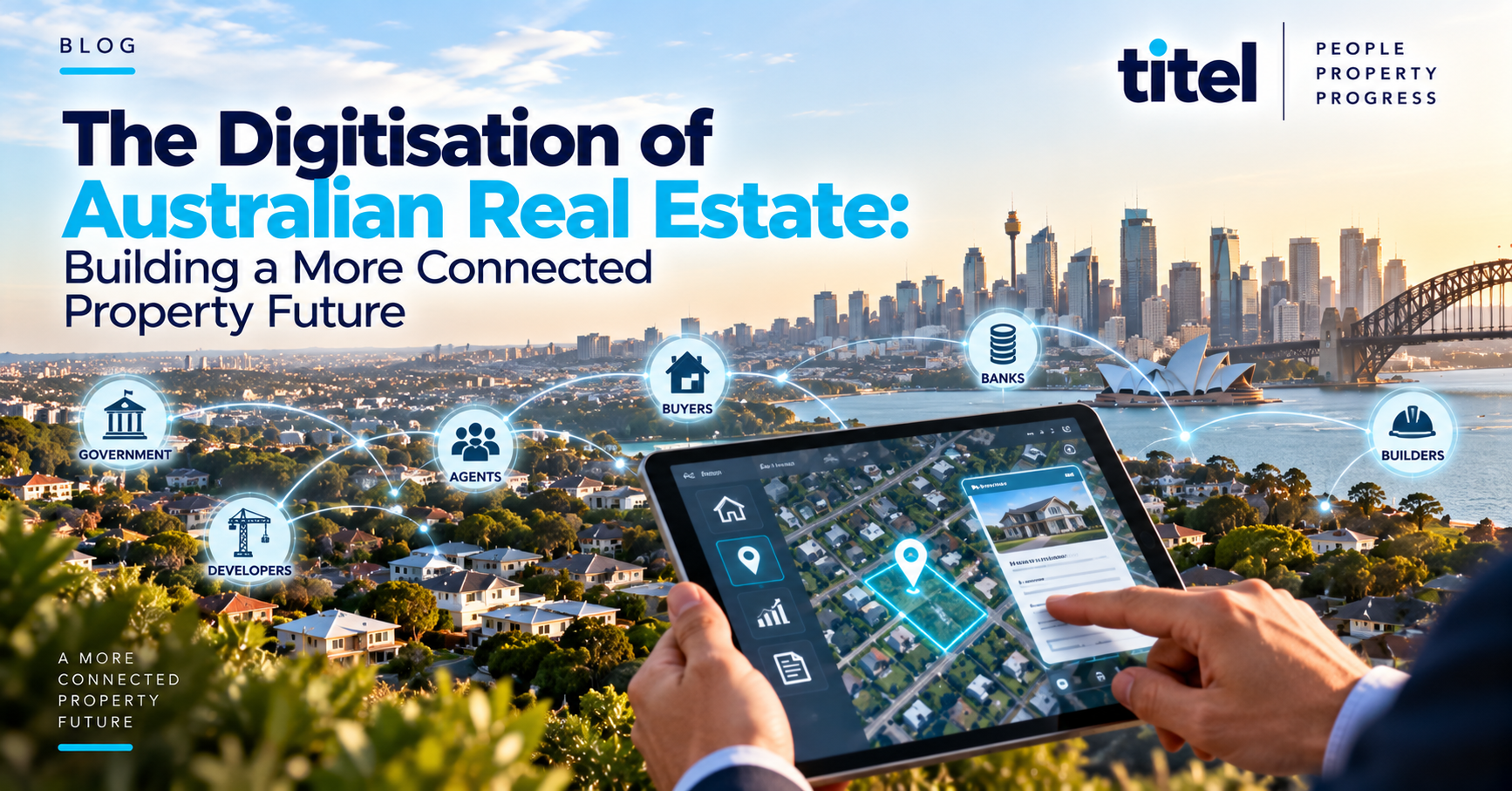 The Digitisation of Australian Real Estate: Building a More Connected Property Future